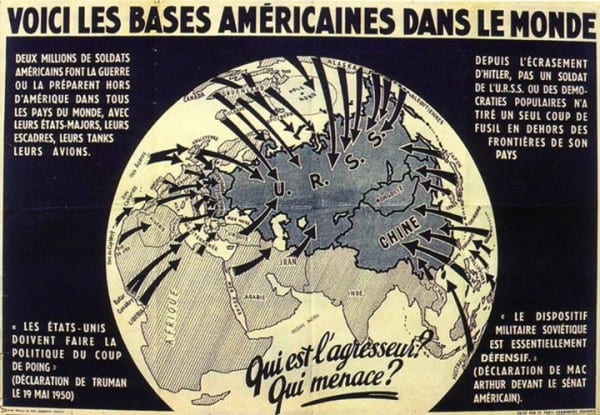 Affiche du Parti Communiste Français de 1950. Cette affiche du Parti communiste français prouve à quel point ce parti n’hésitait pas, dans les années 50, à présenter Ces enjeux géopolitiques aux électeurs, qu’il jugeait suffisamment intelligents et adultes pour comprendre. Affiche Parti Communiste Français 1950 VOICI BASES AMÉRICAINES DANS LE MONDE Parti communiste français années 50 enjeux géopolitiques électeurs, intelligents adultes comprendre.