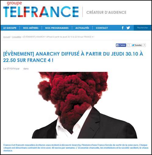 anarchy propagande france 4 L’UPR demande à France Télévisions de déprogrammer la série de propagande européiste « Anarchy » prévue sur France 4 et dorganiser à la place une série de débats approfondis et pluralistes sur la sortie de leuro