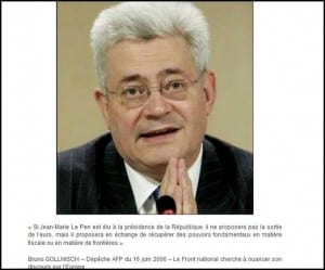 M. Le Pen et Gollnisch proposaient eux-mêmes en 2006 de ne pas sortir de l’euro et de bâtir une autre Europe