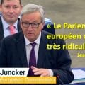LES EUROPÉISTES PIÉTINENT LA SÉPARATION DES POUVOIRS = Pendant que Macron s’invite au Congrès à Versailles, le président de la Commission européenne Jean-Claude Juncker traite le parlement européen et les eurodéputés de « ridicules »
