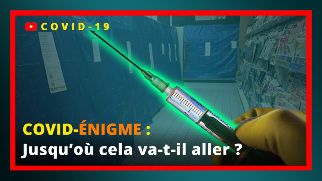 Covid-Enigme jusqu'où cela va-t-il aller