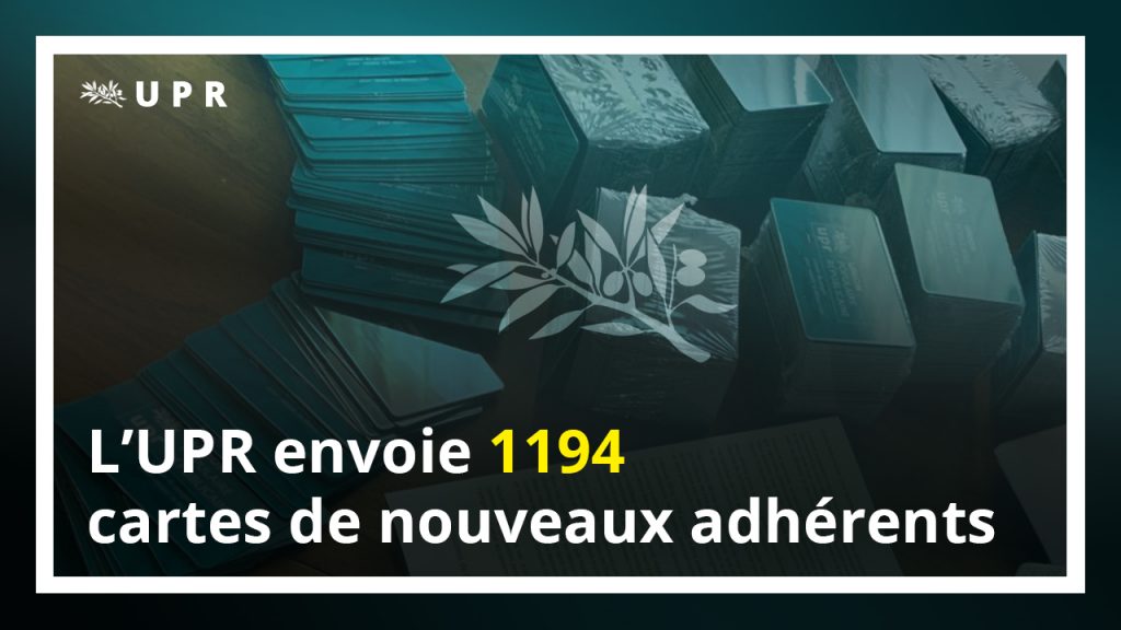 L’UPR envoie 1194 cartes de nouveaux adhérents