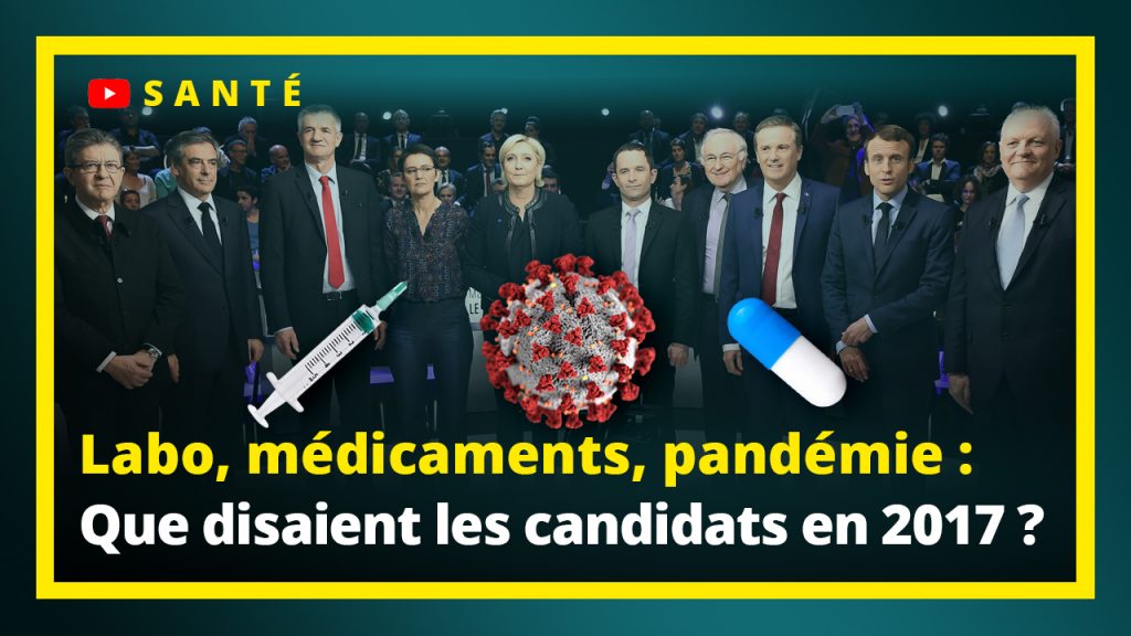 Labo, médicaments, pandémie : Que disaient les candidats en 2017 ?
