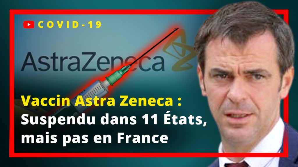 Vaccin Astra Zeneca : Suspendu dans 11 pays mais pas en France