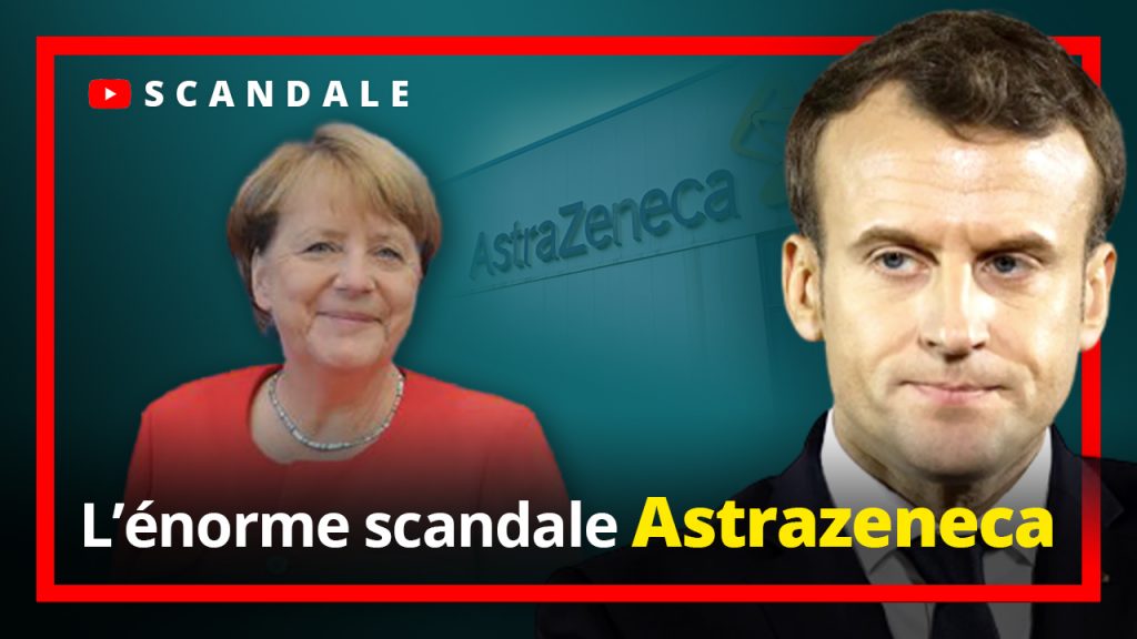 L'énorme scandale Astrazeneca en France !