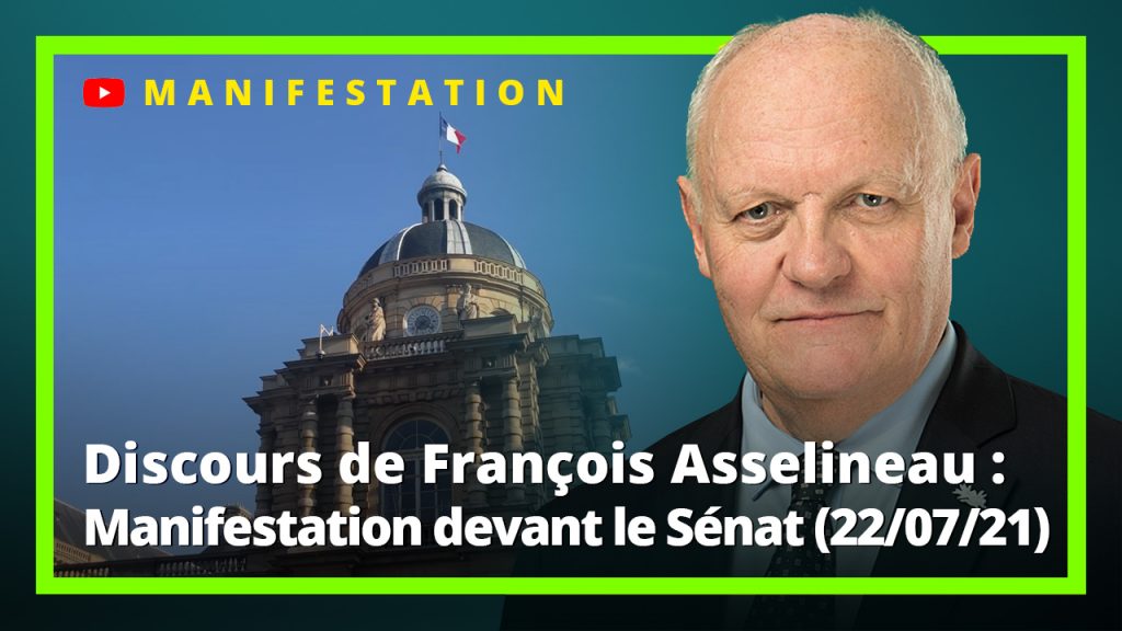 Discours de François Asselineau lors de la manifestation du 22 juillet 2021 devant le Sénat