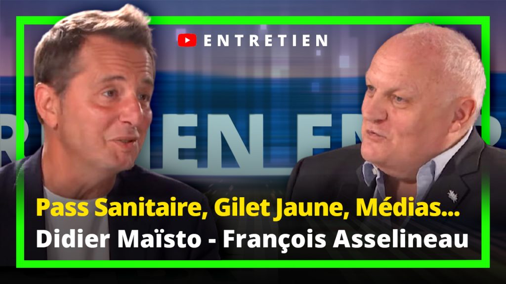 PassSanitaire, Gilet Jaune, Médias : Didier Maïsto - François Asselineau : L'Entretien UPRTV