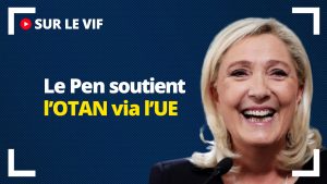 Le Pen soutient l'OTAN via l'UE