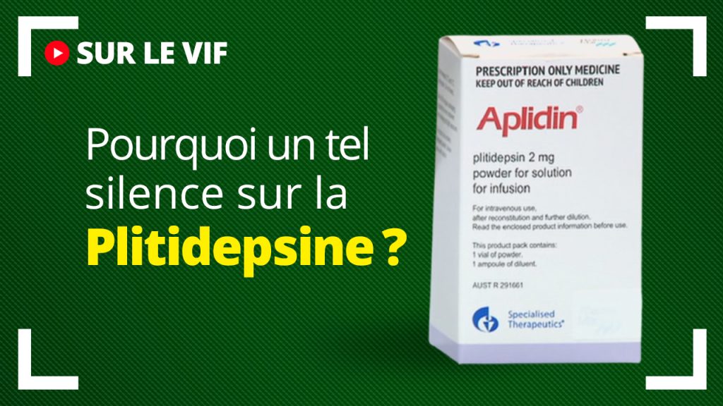 Pourquoi un tel silence sur la Plitidepsine ?