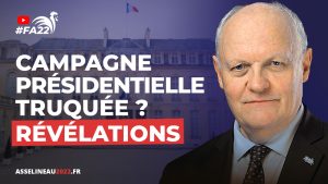 La campagne présidentielle de 2022 est-elle truquée ? - François Asselineau