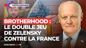 Brotherhood: le double jeu de Zelensky contre la France - François Asselineau