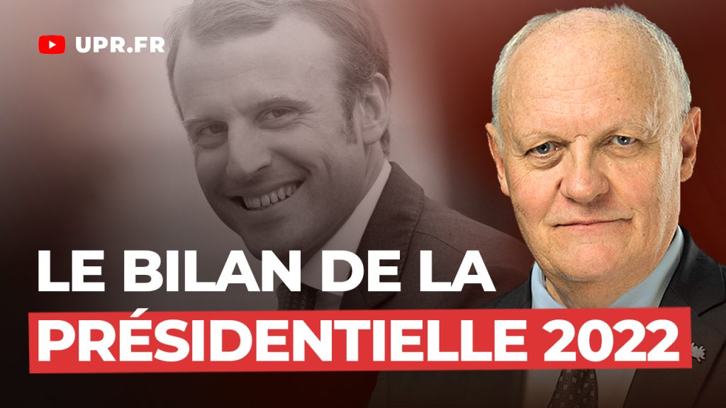 L'heure du bilan de cette présidentielle 2022 - François Asselineau