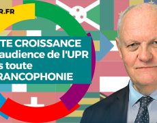 Forte croissance de l'audience de l'UPR dans toute la francophonie