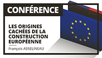 Les origines cachées de la « construction européenne »