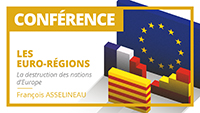 Les réformes territoriales et la politique des « euro-régions » : allons-nous laisser démanteler la France ?